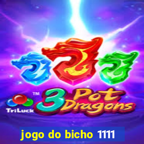 jogo do bicho 1111